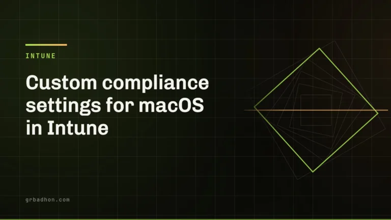 Intune macOS custom compliance: the script, the rules and the type mismatch. Article banner on grbadhon.com