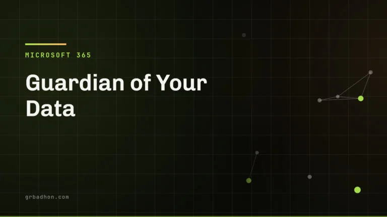 Guardian of Your Data: Understanding Sensitivity Labels in Microsoft 365. Microsoft 365 article banner on grbadhon.com