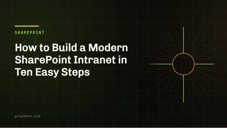 How to Build a Modern SharePoint Intranet in Ten Easy Steps — SharePoint article banner on grbadhon.com