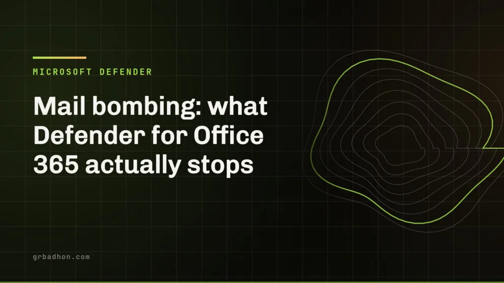 Mail bombing: what Defender for Office 365 actually stops. Microsoft Defender article banner on grbadhon.com