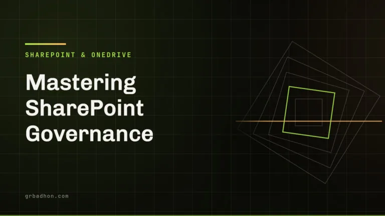 Mastering SharePoint Governance: Unleashing the Power of SharePoint Advanced Management. SharePoint & OneDrive article banner on grbadhon.com