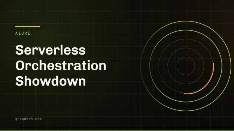 Serverless Orchestration Showdown: Durable Functions vs. Logic Apps in Production. Azure article banner on grbadhon.com