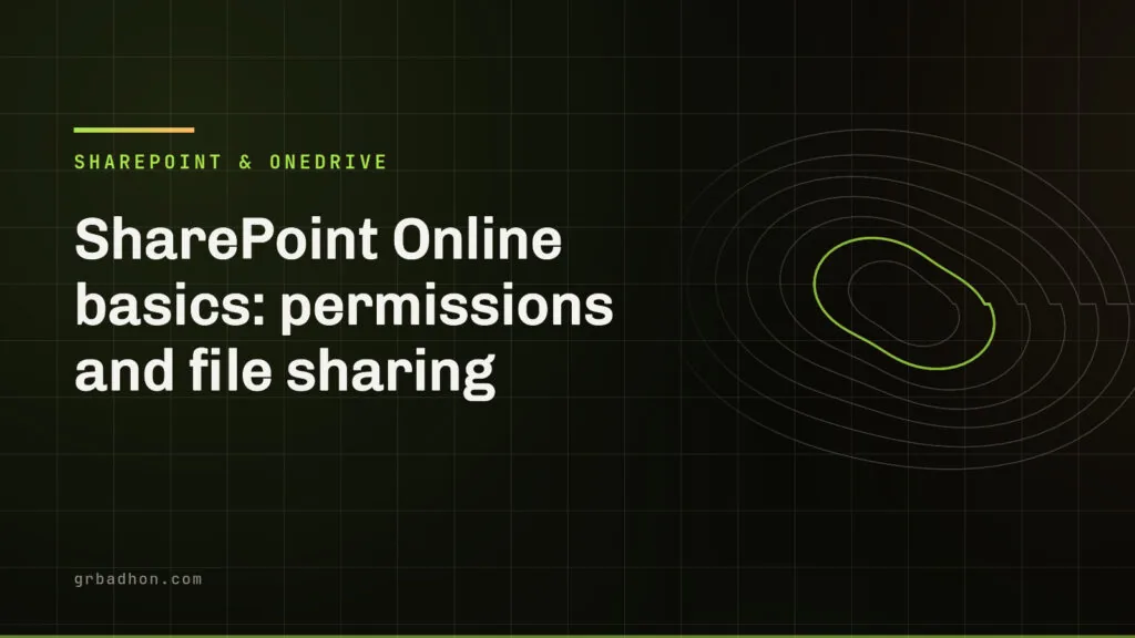 SharePoint Online basics: permissions and file sharing. SharePoint & OneDrive article banner on grbadhon.com