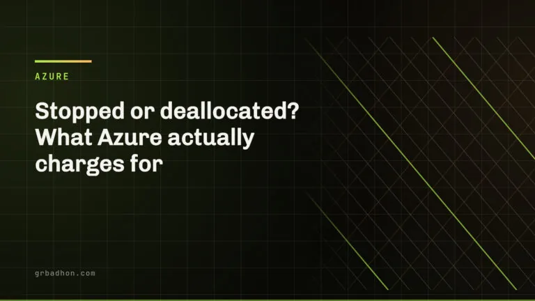 Stopped or deallocated? What Azure actually charges for. Azure article banner on grbadhon.com
