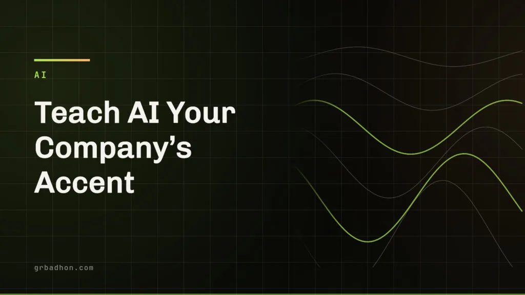 Teach AI Your Company’s Accent: Custom Copilots That Turn Data Lakes into Competitive Advantage. AI article banner on grbadhon.com