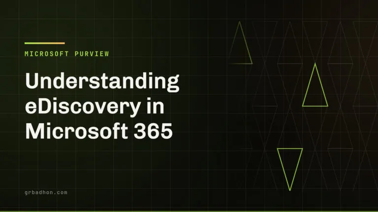 Understanding eDiscovery in Microsoft 365 — Microsoft Purview article banner on grbadhon.com