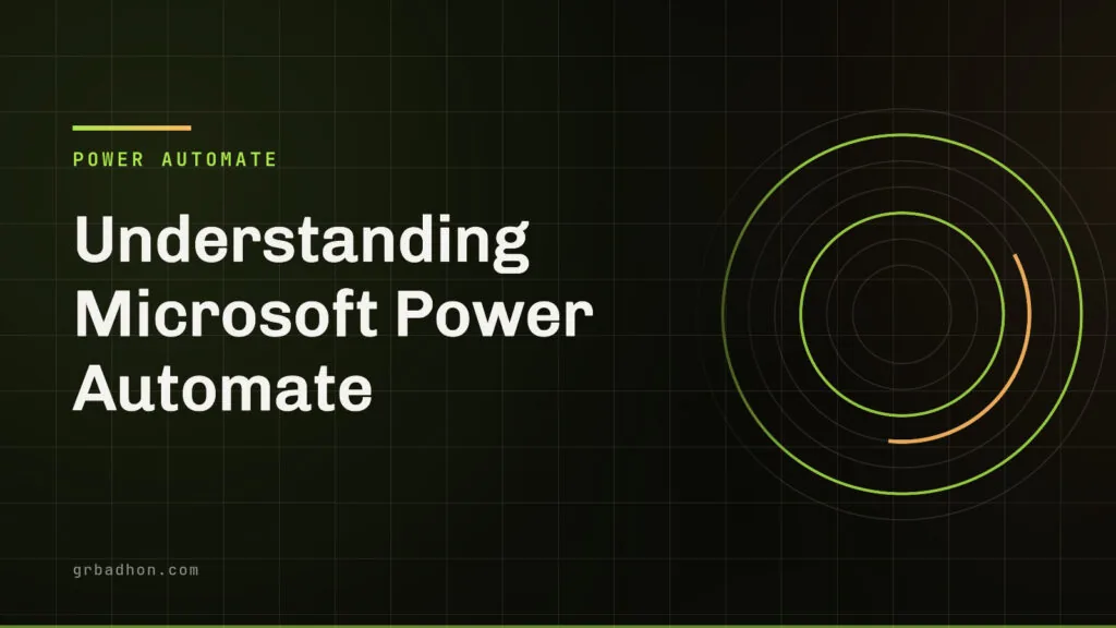 Understanding Microsoft Power Automate. Power Automate article banner on grbadhon.com