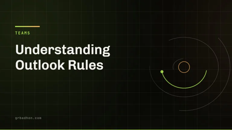 Understanding Outlook Rules. Teams article banner on grbadhon.com