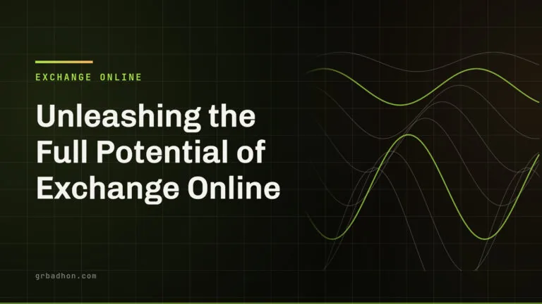 Unleashing the Full Potential of Exchange Online: Seamlessly Implementing SPF, DKIM, and DMARC. Exchange Online article banner on grbadhon.com