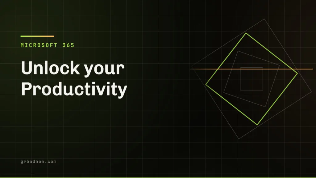 Unlock your Productivity. Microsoft 365 article banner on grbadhon.com