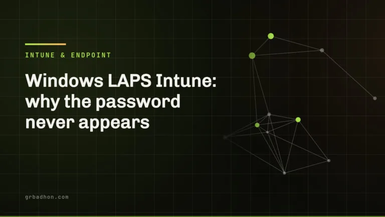 Windows LAPS Intune: why the password never appears. Intune & Endpoint article banner on grbadhon.com
