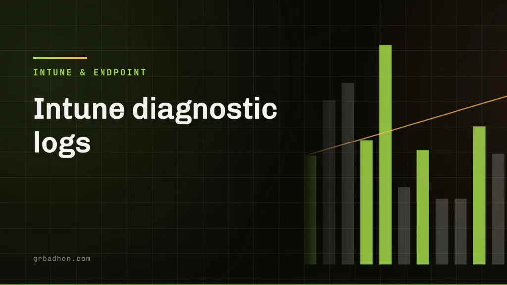 Intune diagnostic logs: why Collect diagnostics fails, and what the zip leaves out. Intune & Endpoint article banner on grbadhon.com