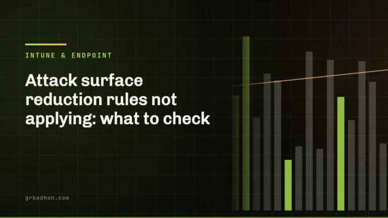 Attack surface reduction rules not applying: what to check. Intune & Endpoint article banner on grbadhon.com