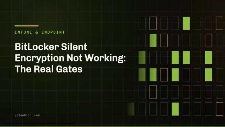 BitLocker silent encryption not working: the real gates. Intune and Endpoint article banner on grbadhon.com
