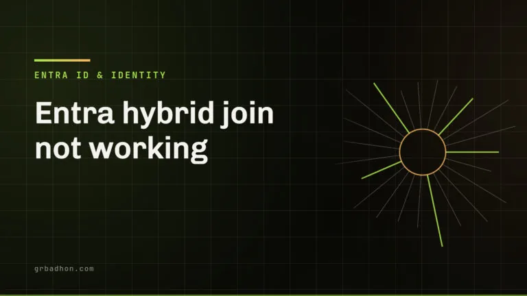 Entra hybrid join not working: find the phase that is failing. Entra ID & Identity article banner on grbadhon.com