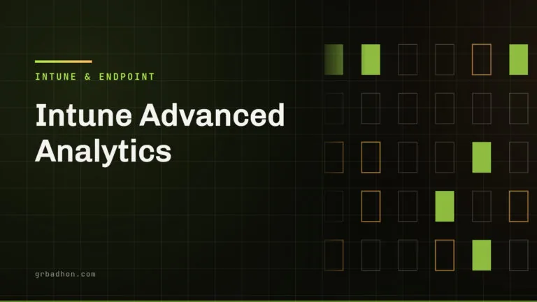 Intune Advanced Analytics: what the licence actually covers. Intune & Endpoint article banner on grbadhon.com