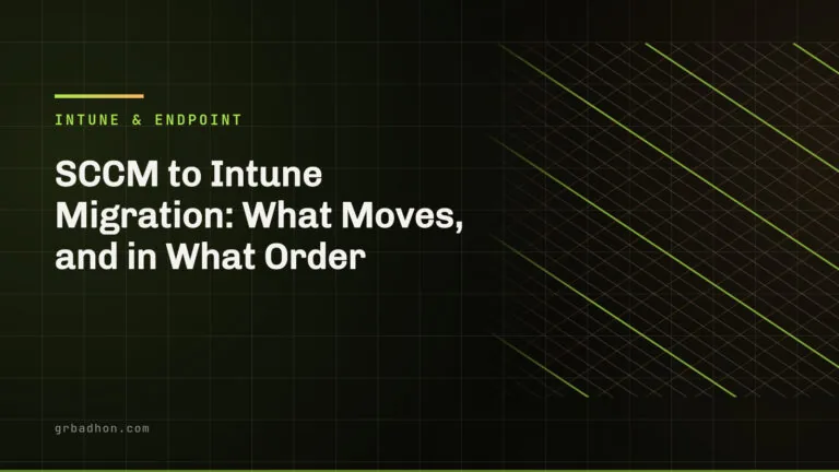 SCCM to Intune Migration: What Moves, and in What Order. Intune & Endpoint article banner on grbadhon.com
